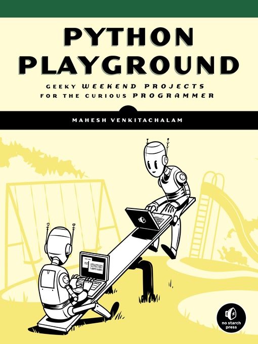 Title details for Python Playground by Mahesh Venkitachalam - Available